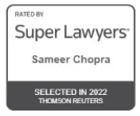 Super Lawyers Badge awarded to Sameer Chopra in 2022.