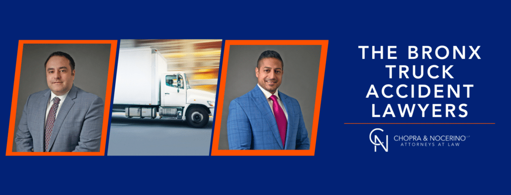 Truck accident lawyers in the Bronx, Alex Nocerino and Sameer Chopra